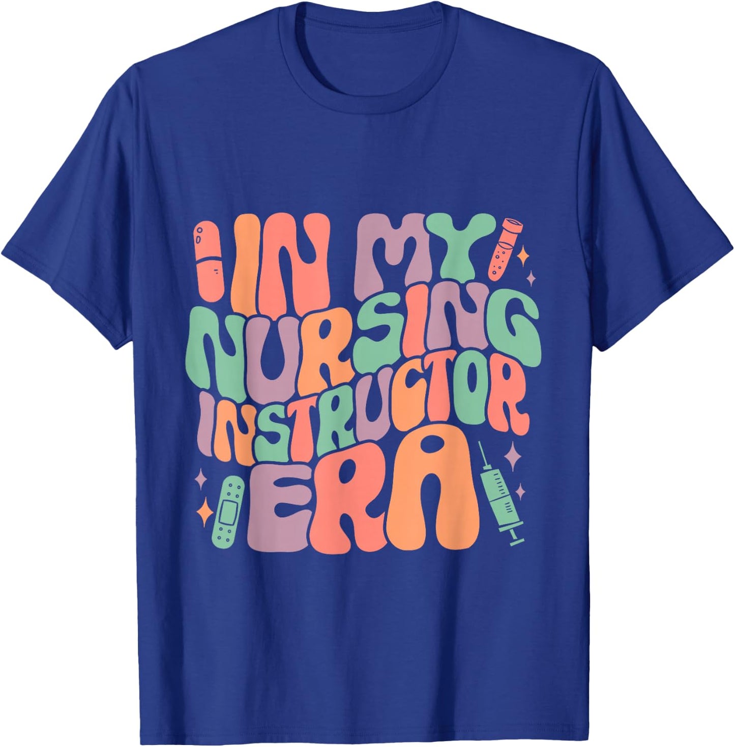 In My Nursing Instructor Era Groovy T-Shirt - T-Shirt | Royal