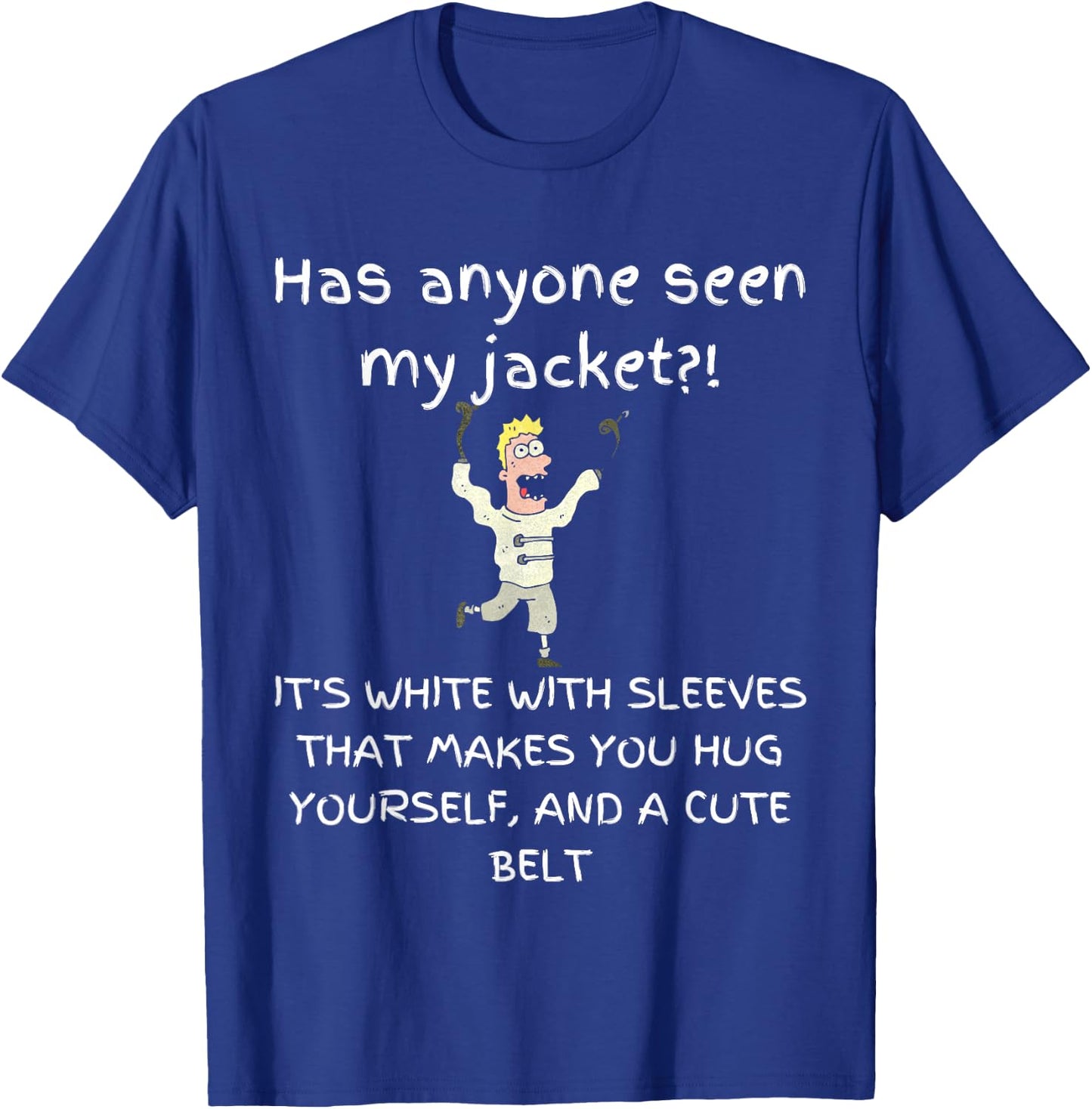Funny Straight Jacket T-Shirt - T-Shirt | Royal