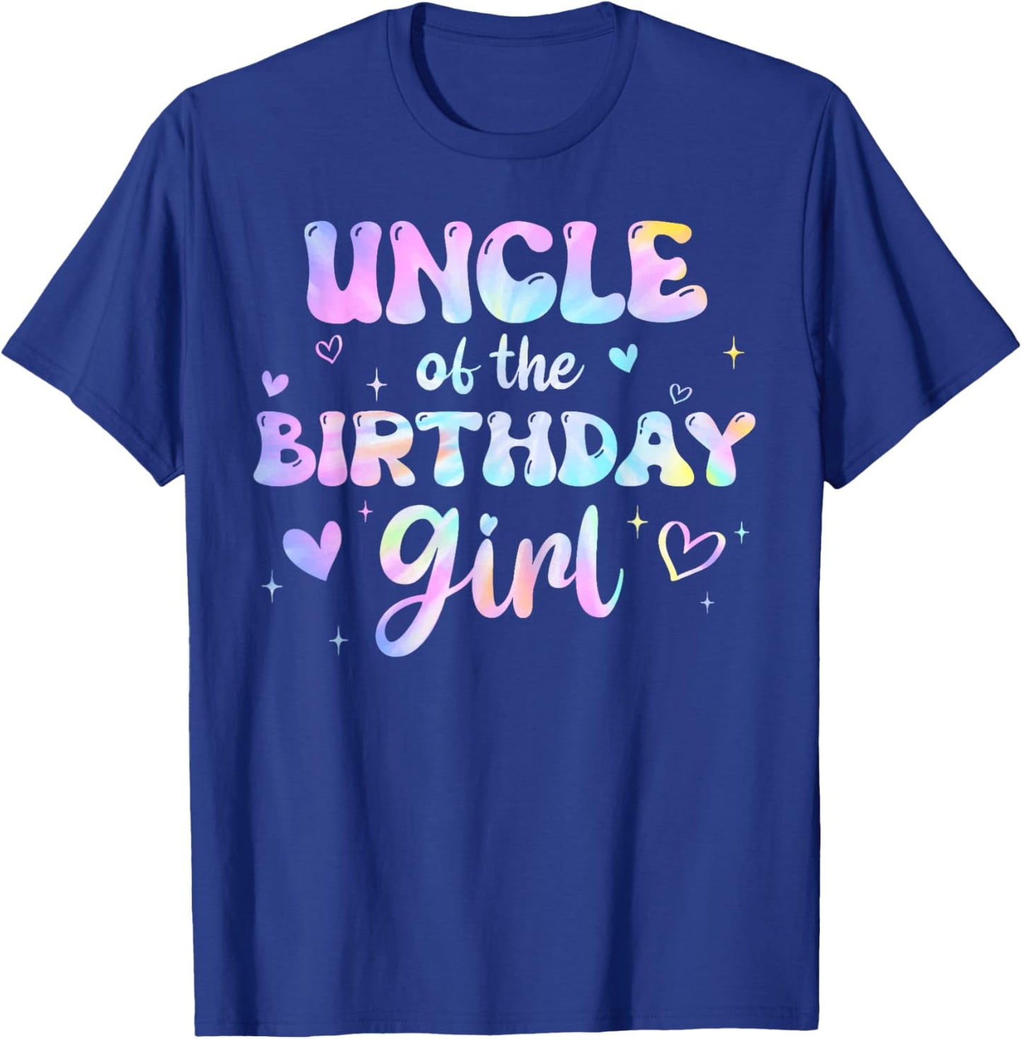 Uncle of the Birthday Girl Tie Dye Colorful Groovy Bday T-Shirt - T-Shirt | Royal