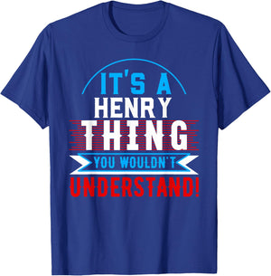 It's A HENRY Thing You Wouldn't Understand HENRY T-Shirt - T-Shirt | Royal