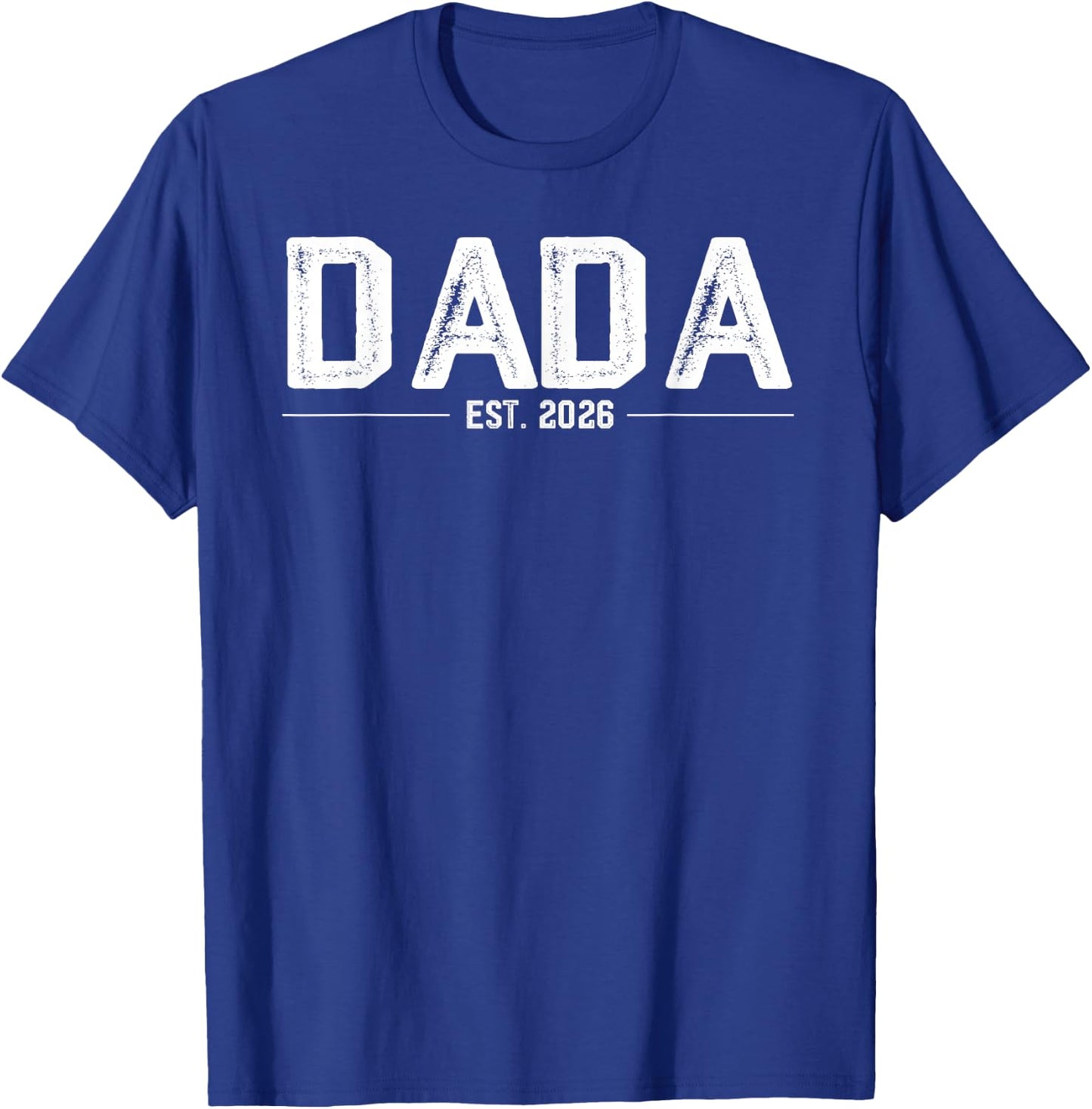 Promoted to Dada Est. 2026 Retro Soon to Be Dada Est 2026 T-Shirt - T-Shirt | Royal
