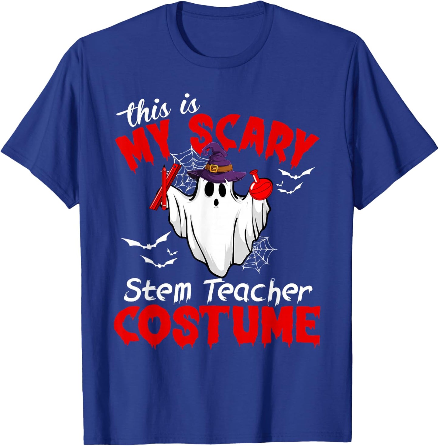This Is My Scary Stem Teacher Costume Ghost Halloween T-Shirt - T-Shirt | Royal