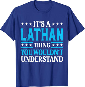 Lathan Thing Wouldn't Understand Personal Name Lathan T-Shirt - T-Shirt | Royal