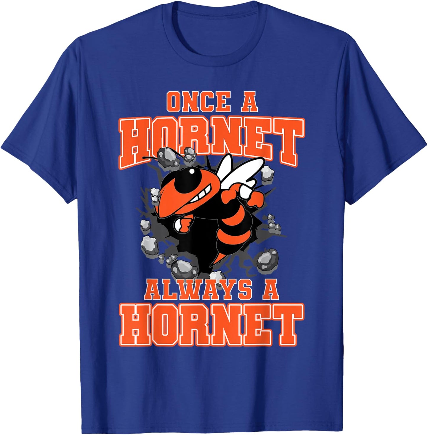 Once A Hornet Always A Hornet Back To School Spirit O T-Shirt - T-Shirt | Royal
