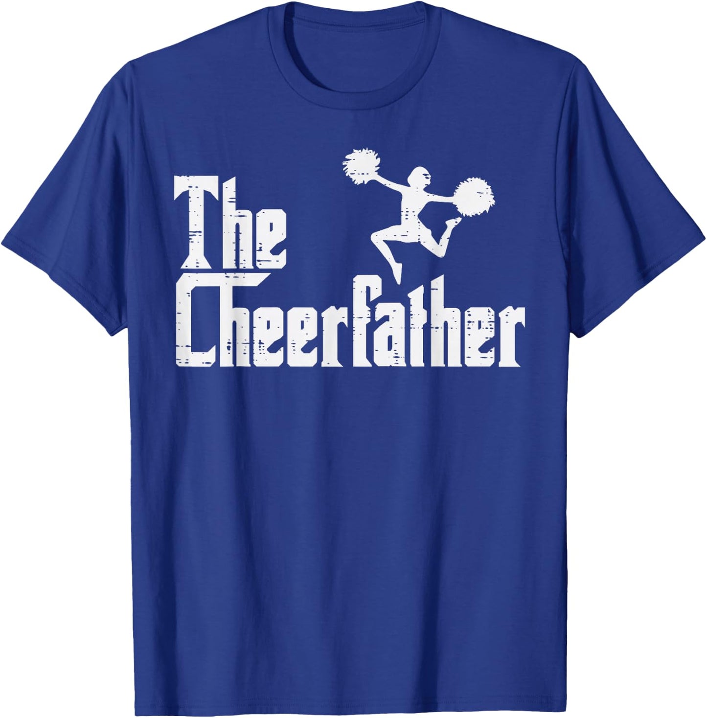 The Cheer Father Funny Cheerleader Dad Fathers Day Papa Men T-Shirt - T-Shirt | Royal