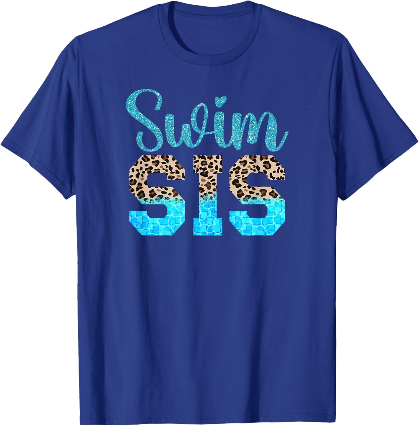 Swim Sister Of A Swimmer Sis Leopard Swimming Sister T-Shirt - T-Shirt | Royal