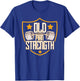 Old Man Strength Gym Father's Day Gift Dad T-Shirt - T-Shirt | Royal