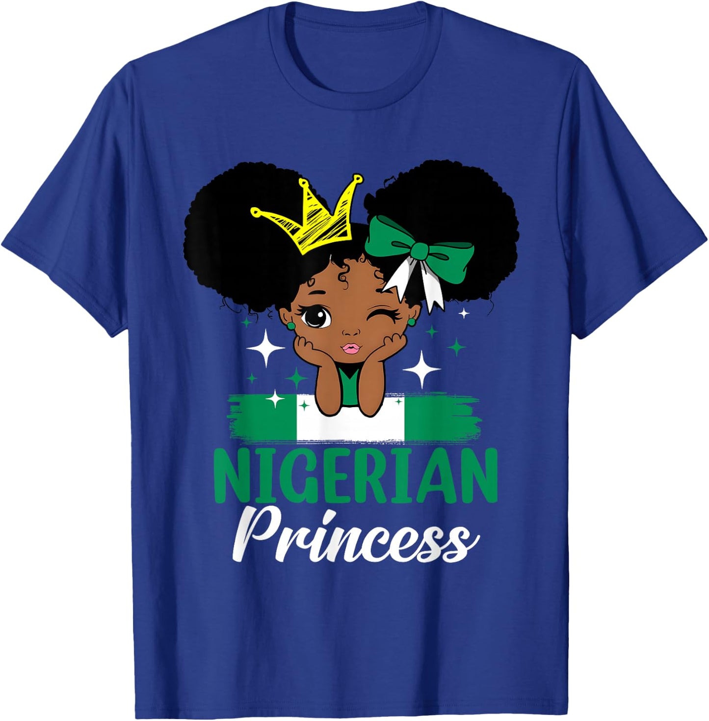 Nigerian Princess Nigeria Girl Melanin Cute Nigerian Flag T-Shirt - T-Shirt | Royal