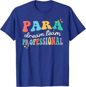 Para Paraprofessional Dream Crew Team Back To School Teacher T-Shirt - T-Shirt | Royal