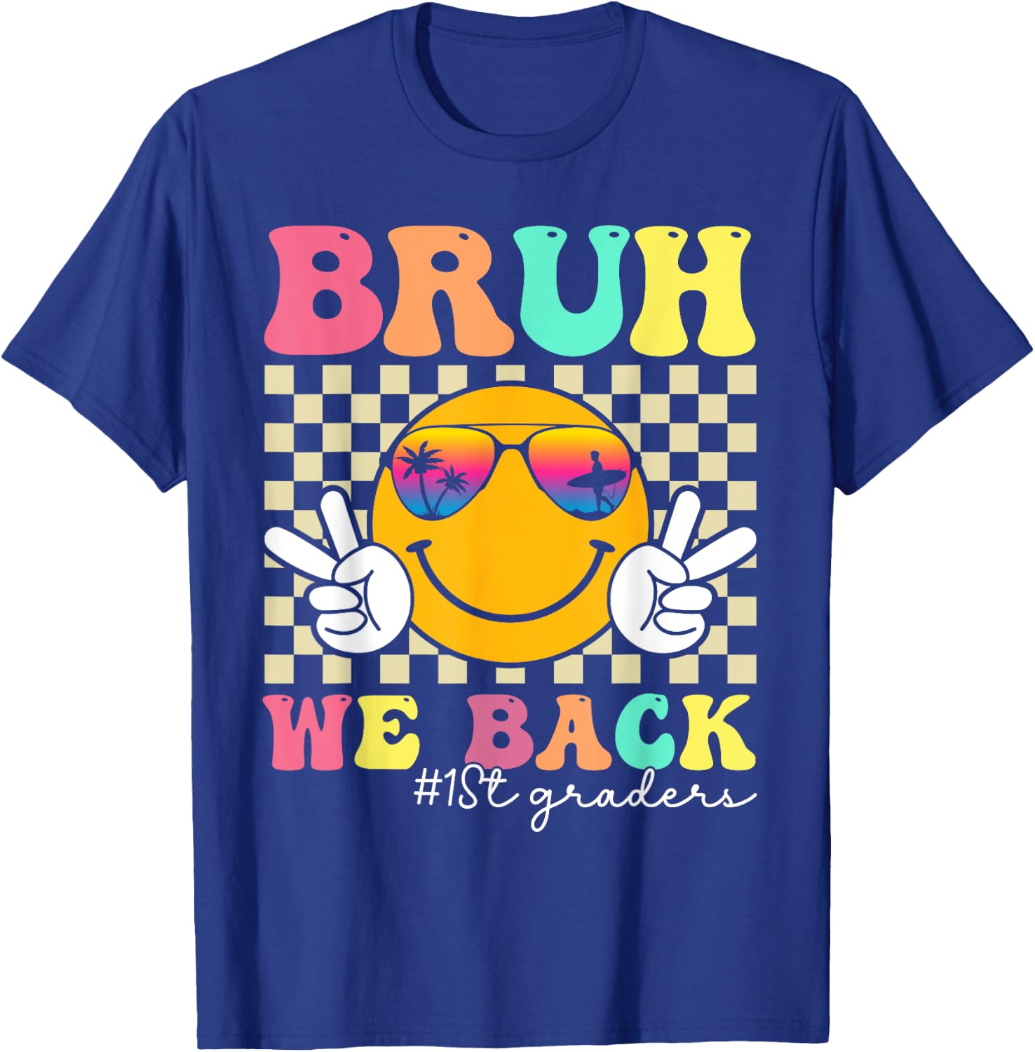 Bruh We Back 1st Graders Smile Face 1st Day of First Grade T-Shirt - T-Shirt | Royal