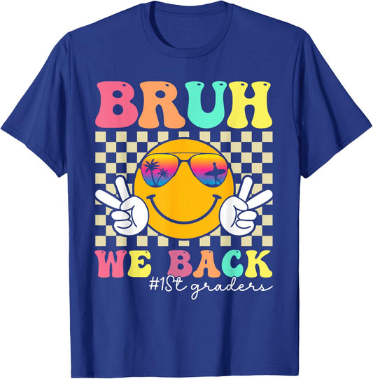 Bruh We Back 1st Graders Smile Face 1st Day of First Grade T-Shirt - T-Shirt | Royal