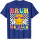 Bruh We Back 1st Graders Smile Face 1st Day of First Grade T-Shirt - T-Shirt | Royal