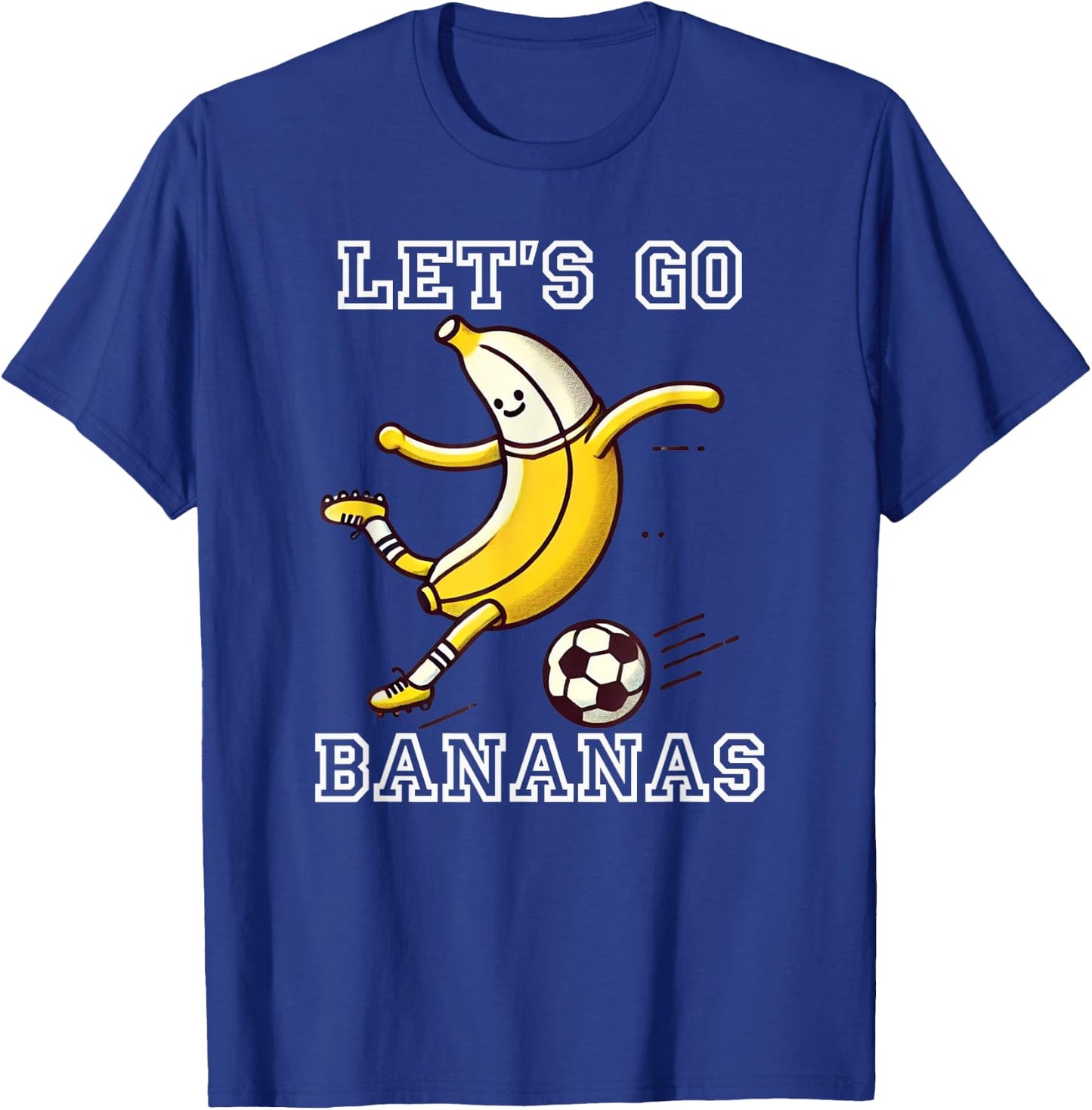 Let's Go Bananas Soccer Player Football Banana T-Shirt - T-Shirt | Royal