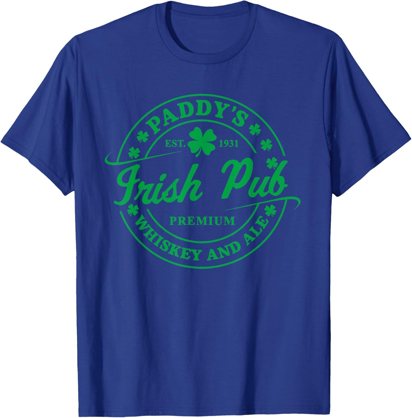 Paddy's Irish Pub Whiskey Beer Ireland St. Patrick's Day T-Shirt - T-Shirt | Royal