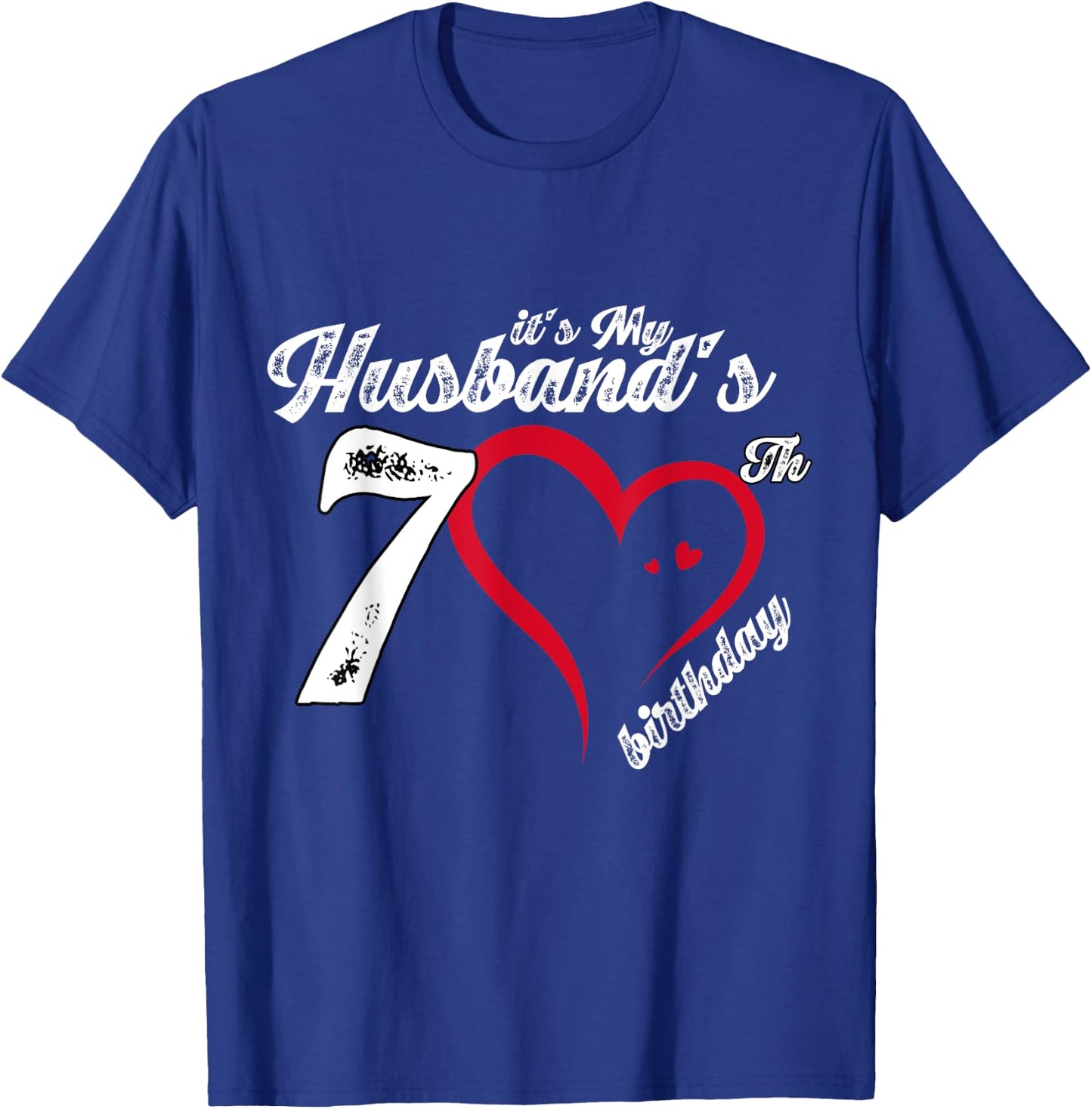 It's My Husband's 70th Birthday Vintage 70th Birthday T-Shirt - T-Shirt | Royal