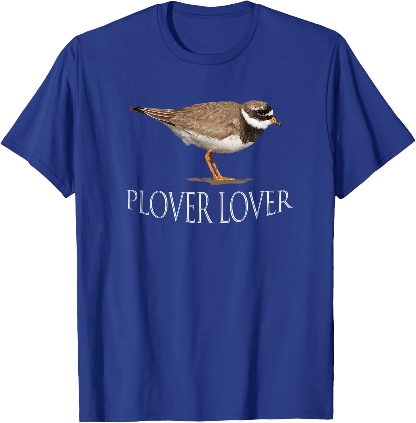 Plover Lover! Birds. T-Shirt - T-Shirt | Royal