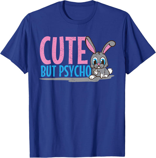 Party Cute but psycho in teenage age as a bunny outfit T-Shirt - T-Shirt | Royal