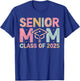 Senior Mom 2025 Class of 2025 Mom Senior 2025 T-Shirt - T-Shirt | Royal