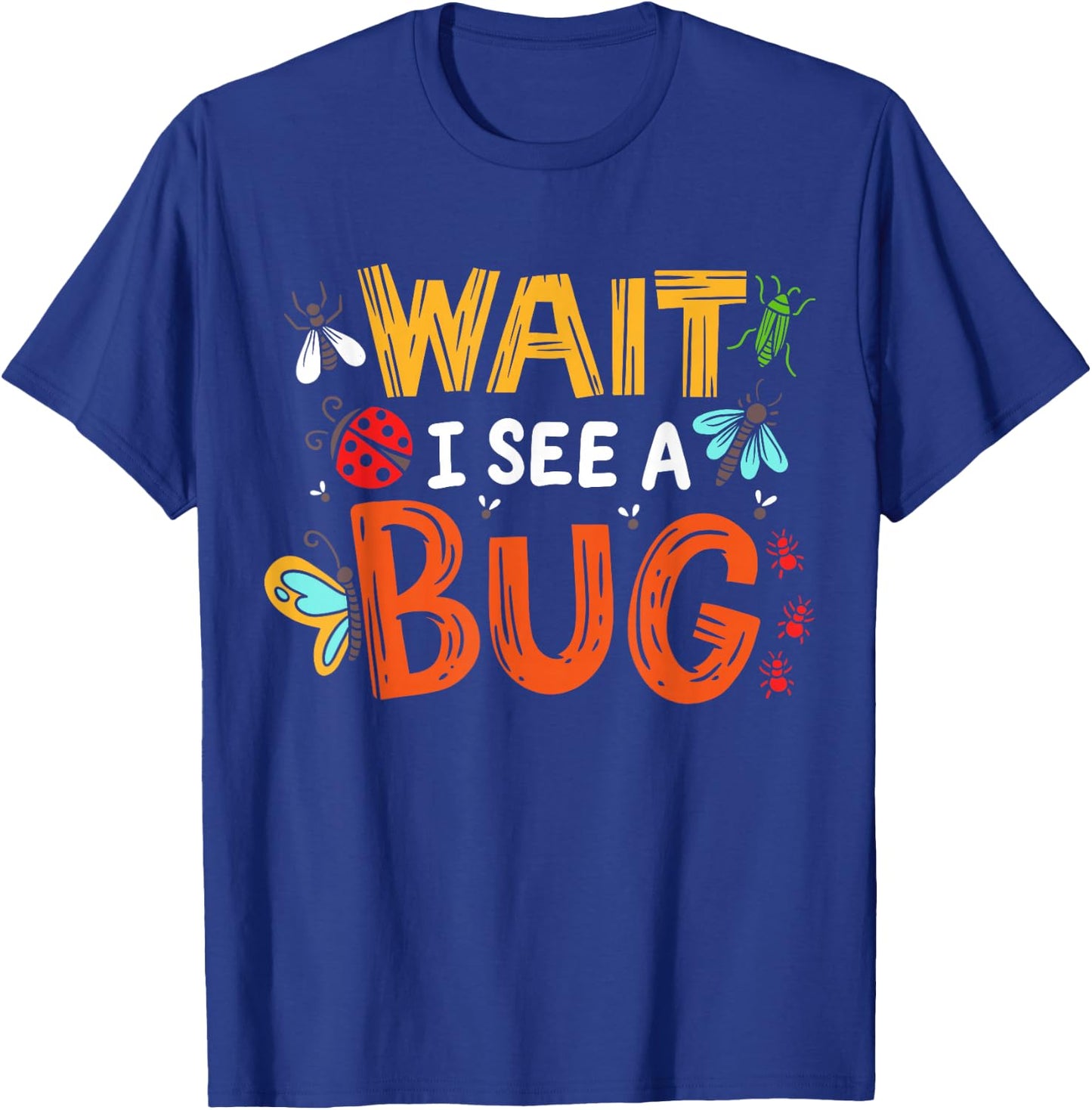Bug Insect for Entomologists and Bug Lovers T-Shirt - T-Shirt | Royal