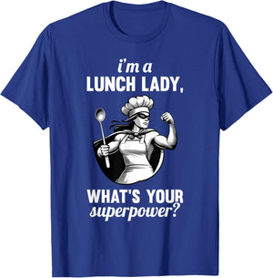 Funny Lunch Lady School Aide Appreciation Graphic T-Shirt - T-Shirt | Royal
