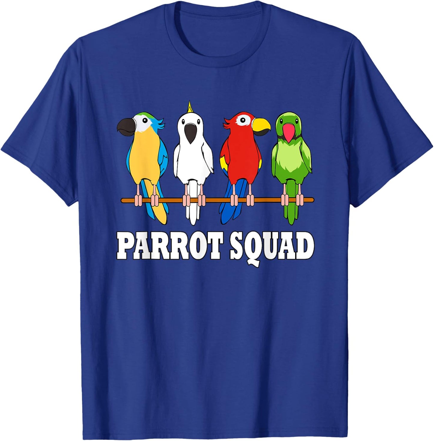 Parrot Squad Cute Team Parrot Bird T-Shirt - T-Shirt | Royal