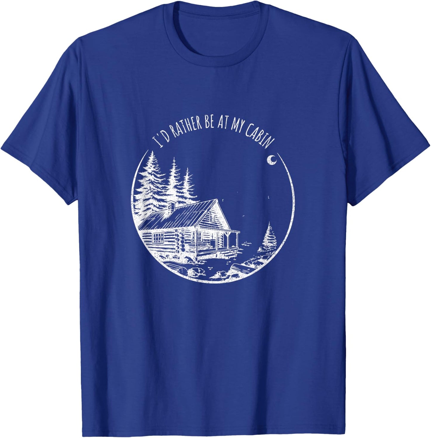 I'd Rather Be At My Cabin - Funny Mountain Life T-Shirt - T-Shirt | Royal