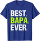 Family Cool Funny Best Bapa Ever T-Shirt - T-Shirt | Royal
