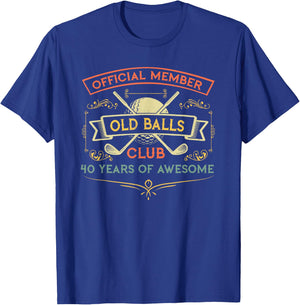 Funny 40th Birthday Old Balls Club 40 Year Old Golfer T-Shirt - T-Shirt | Royal