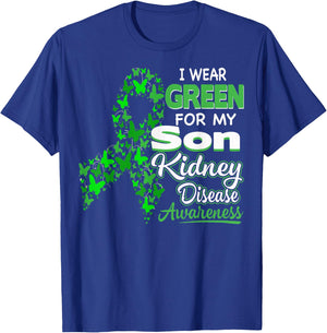 I wear Green for my Son - Kidney Disease Awareness Shirt T-Shirt - T-Shirt | Royal