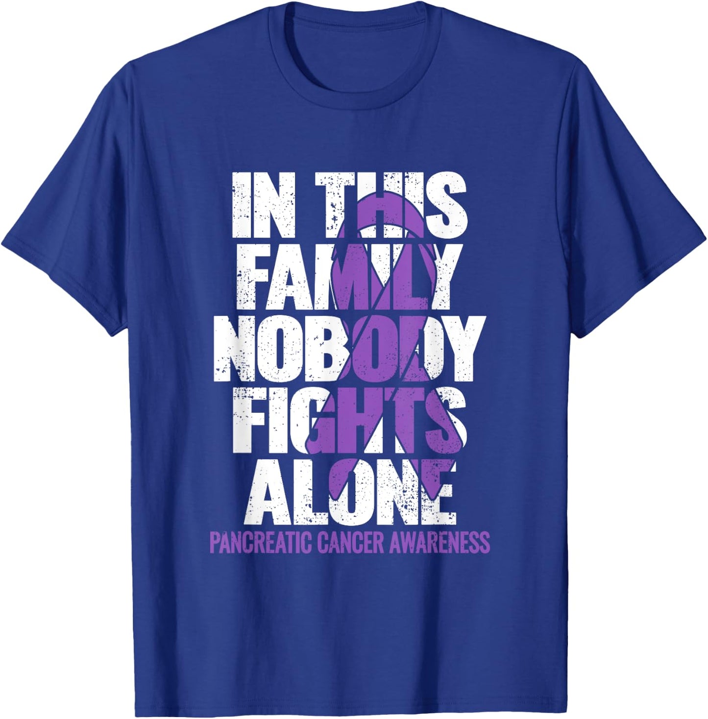 Pancreatic Cancer Support Family Pancreatic Cancer Awareness T-Shirt - T-Shirt | Royal