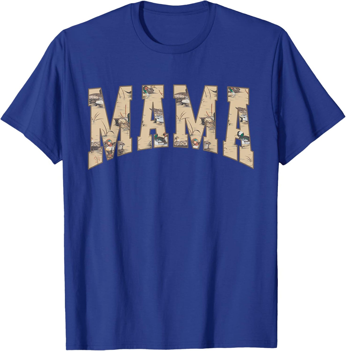 Hunting Mama Duck Camouflage Camo Waterfowl Duck Camo Women T-Shirt - T-Shirt | Royal