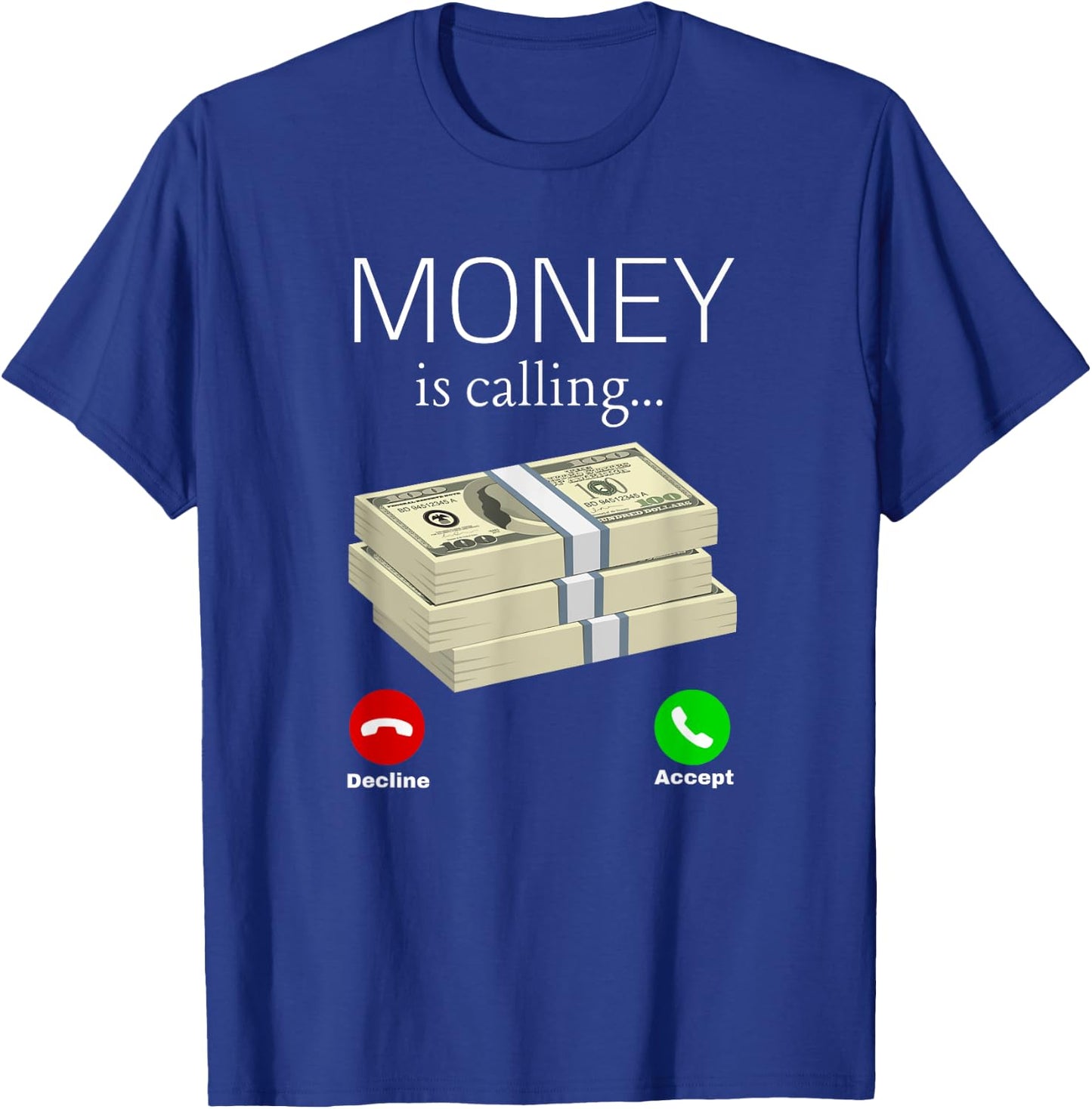 Money Is Calling Dollar Cash Phone Screen Women Men T-Shirt - T-Shirt | Royal