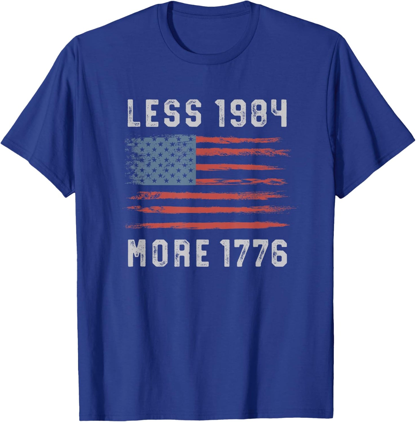 Less 1984 More 1776 American Vintage Grunge Flag Free Speech T-Shirt - T-Shirt | Royal