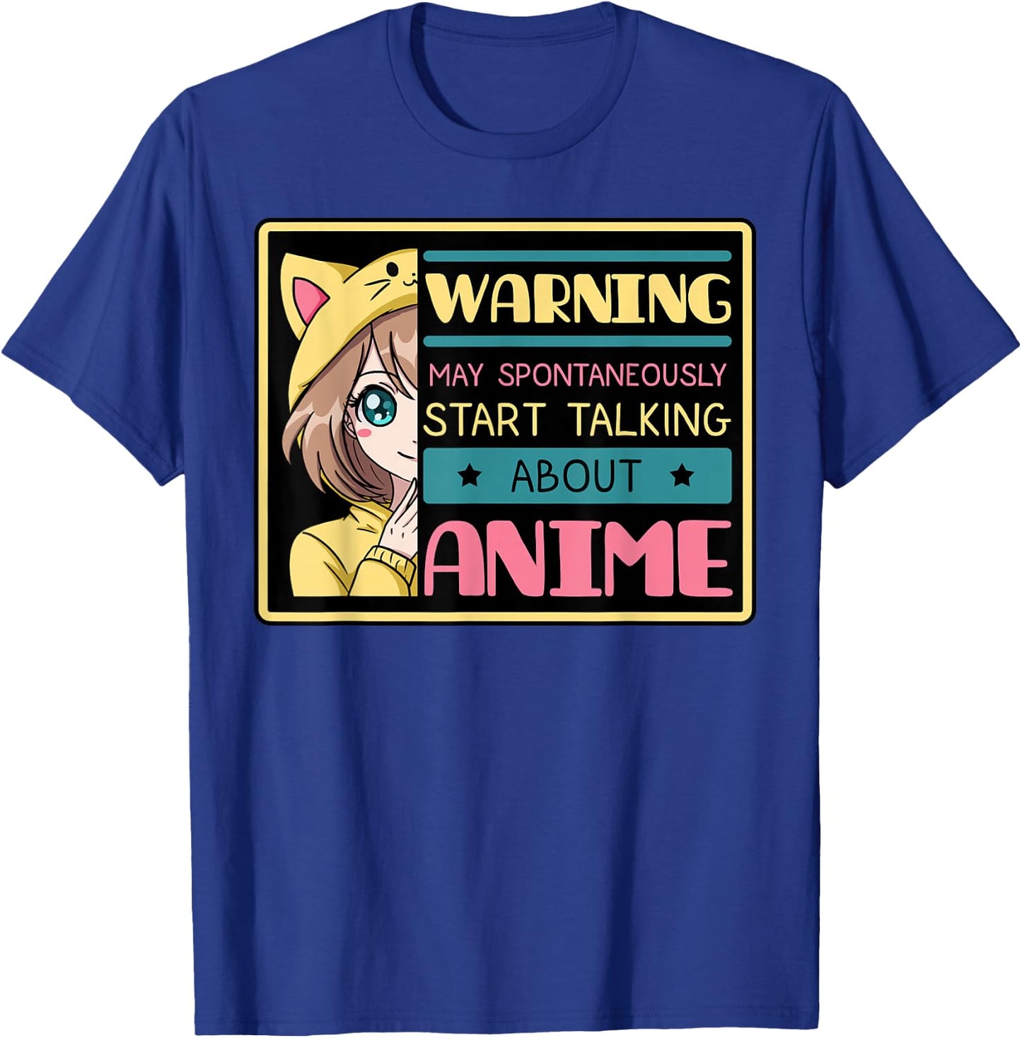 Warning May Spontaneously Start Talking About Anime T-Shirt - T-Shirt | Royal