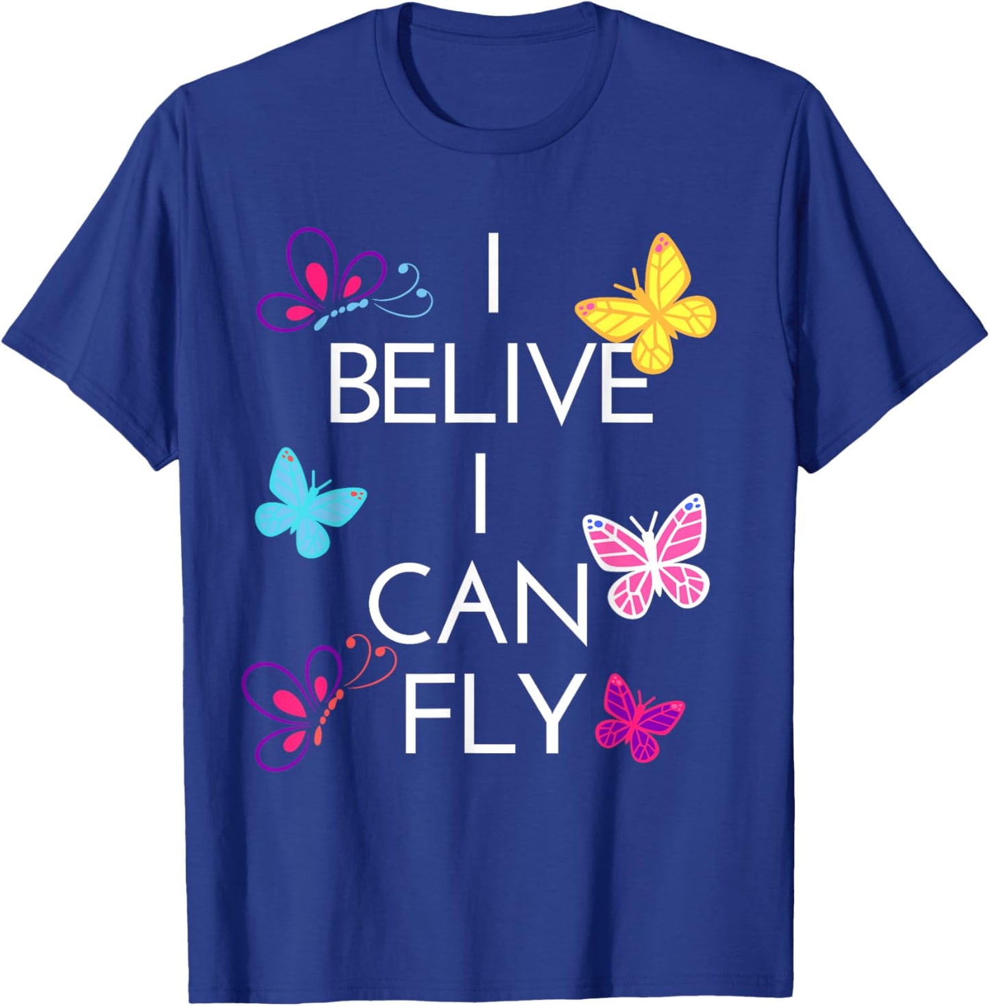 I Believe I Can Fly Inspirational Entrepreneur Gift T-Shirt - T-Shirt | Royal