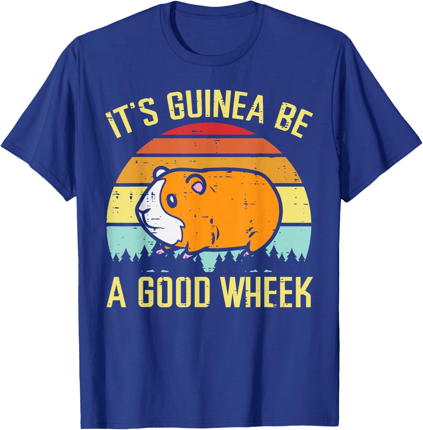 Guinea Pig Be A Good Wheek Funny Cavy Pun Women Men Kids T-Shirt - T-Shirt | Royal