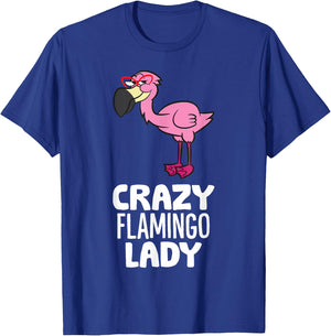 Crazy Flamingo Lady Pink Bird Flamingo T-Shirt - T-Shirt | Royal