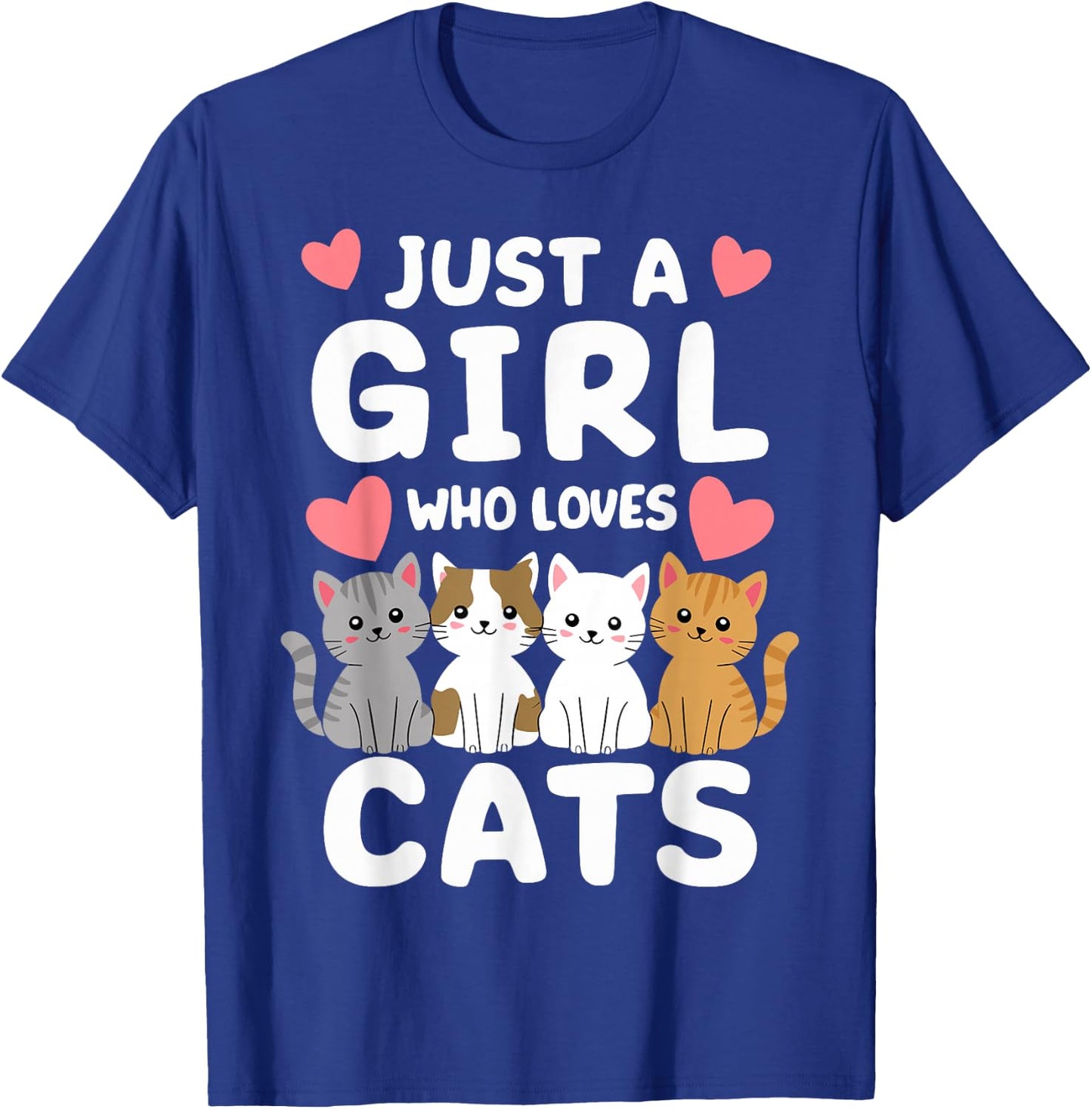 Cat Just A Girl Who Loves Cats T-Shirt - T-Shirt | Royal