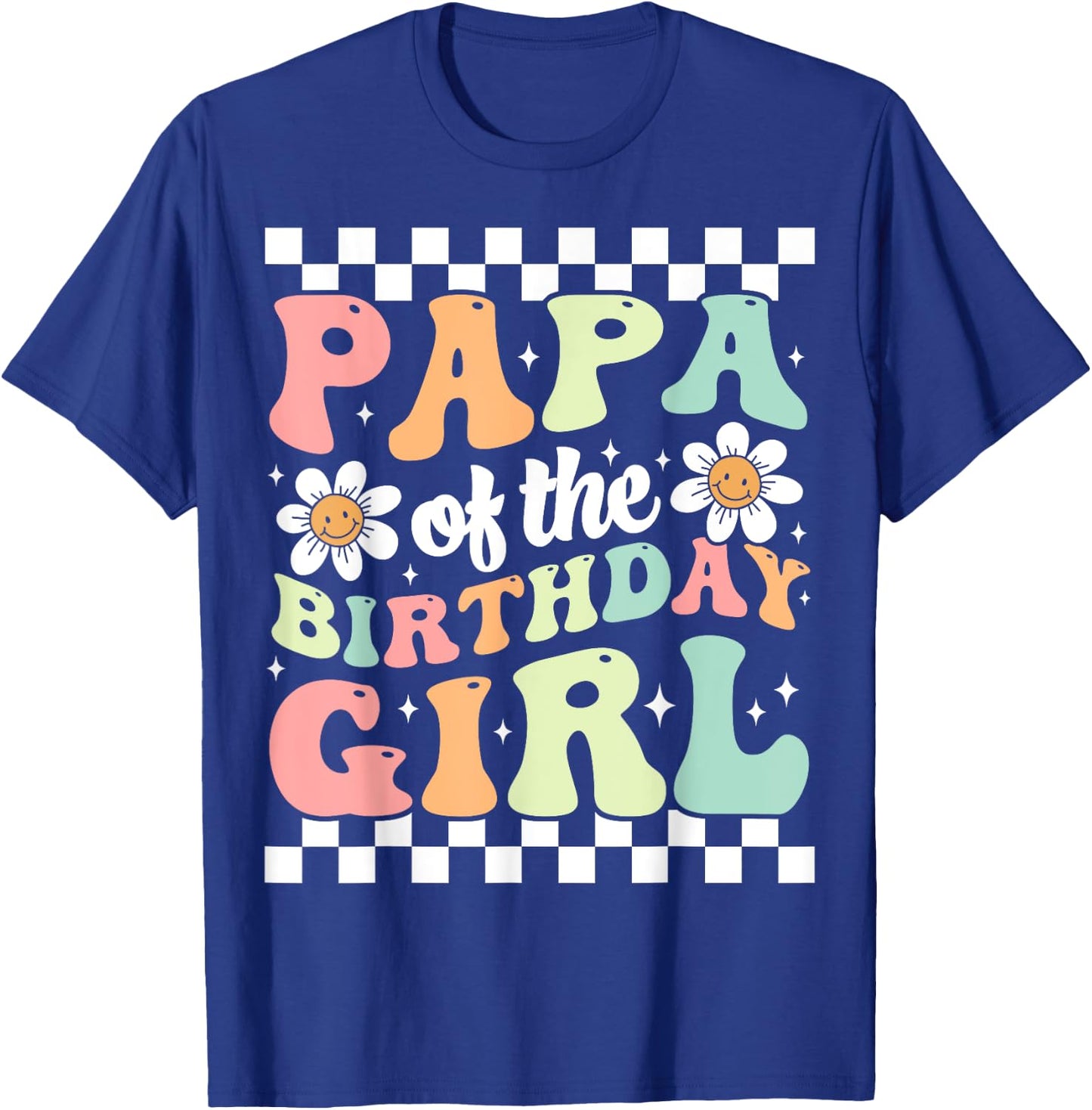 Papa of The Birthday Girl Retro Family Groovy Birthday Party T-Shirt - T-Shirt | Royal