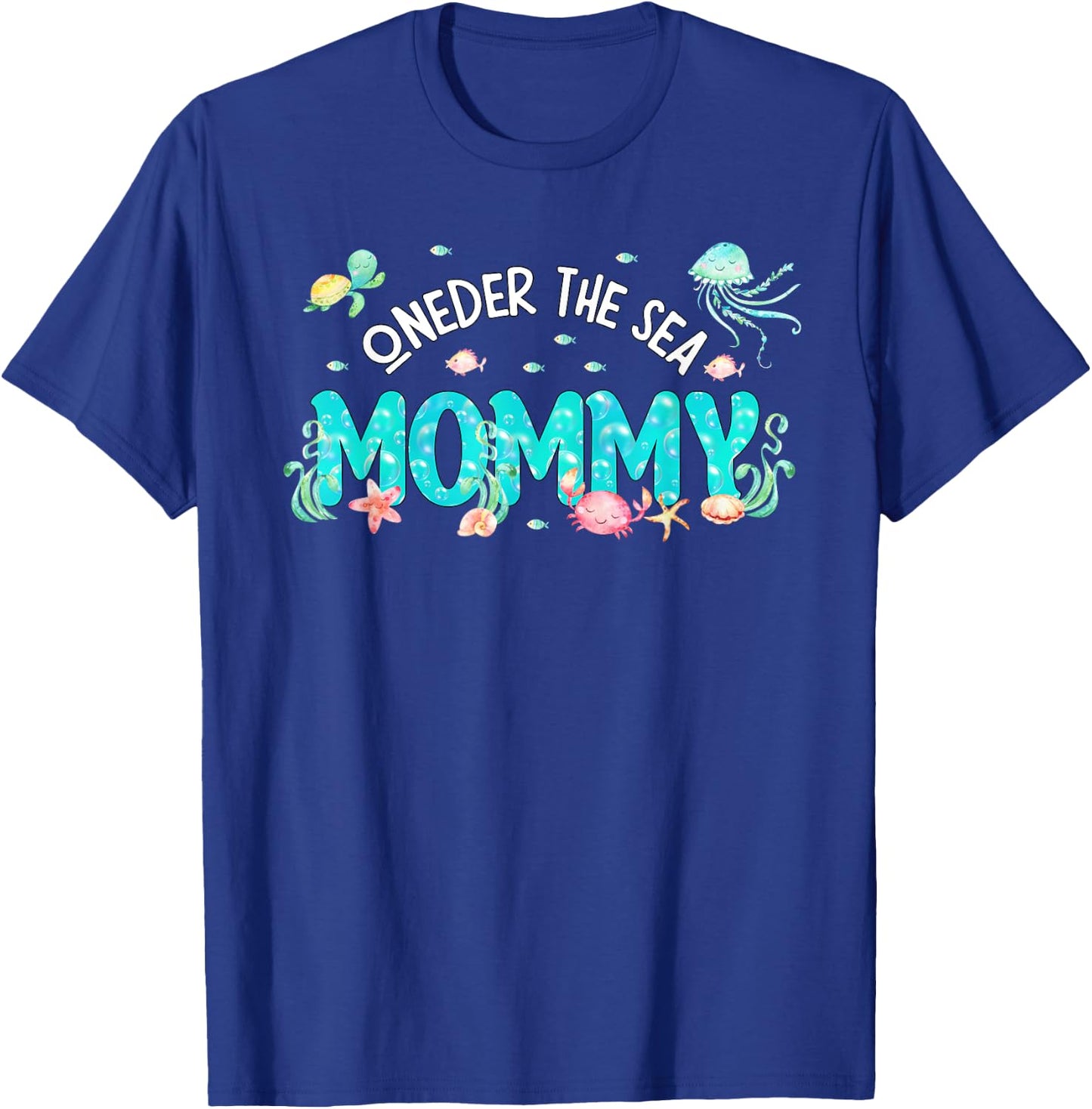 Under Sea Mommy Birthday Girl Boy Matching Family Party T-Shirt - T-Shirt | Royal