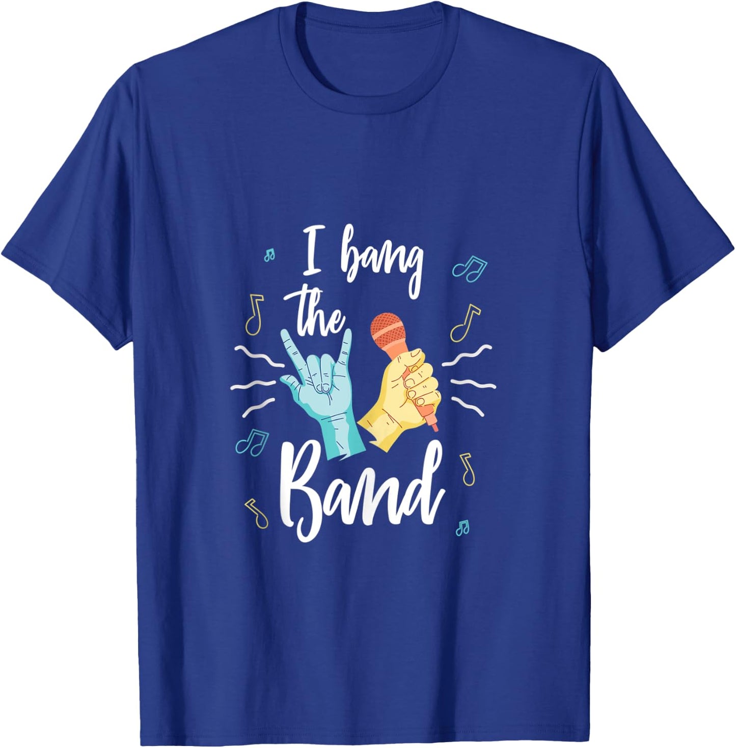 I Bang The Band Groupie Rock Hard Beautiful Costume Love T-Shirt - T-Shirt | Royal