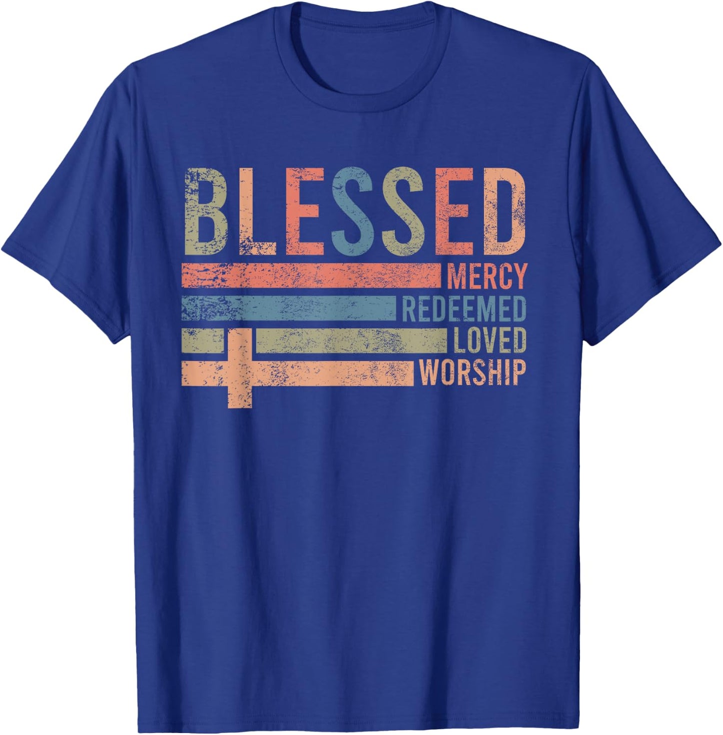 Blessed Mercy Redeemed Loved Worship Religious Christian T-Shirt - T-Shirt | Royal
