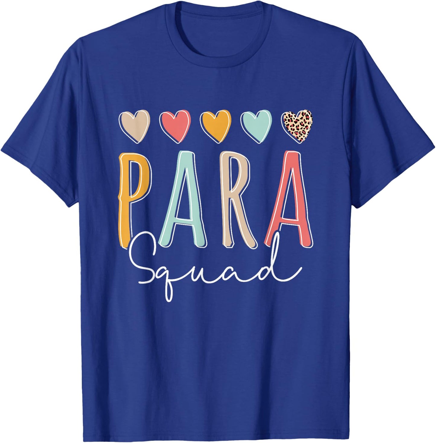 para Squad Paraprofessional T-Shirt - T-Shirt | Royal