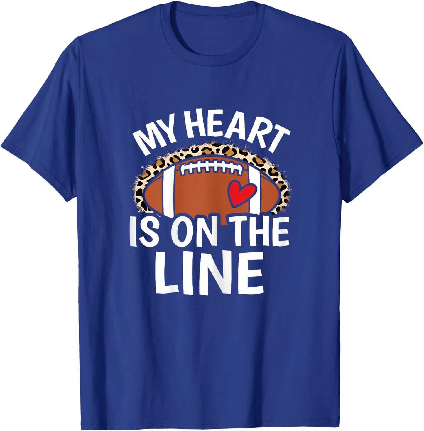 My Heart Is On The Line Cute Women Football Mom Grandma T-Shirt - T-Shirt | Royal
