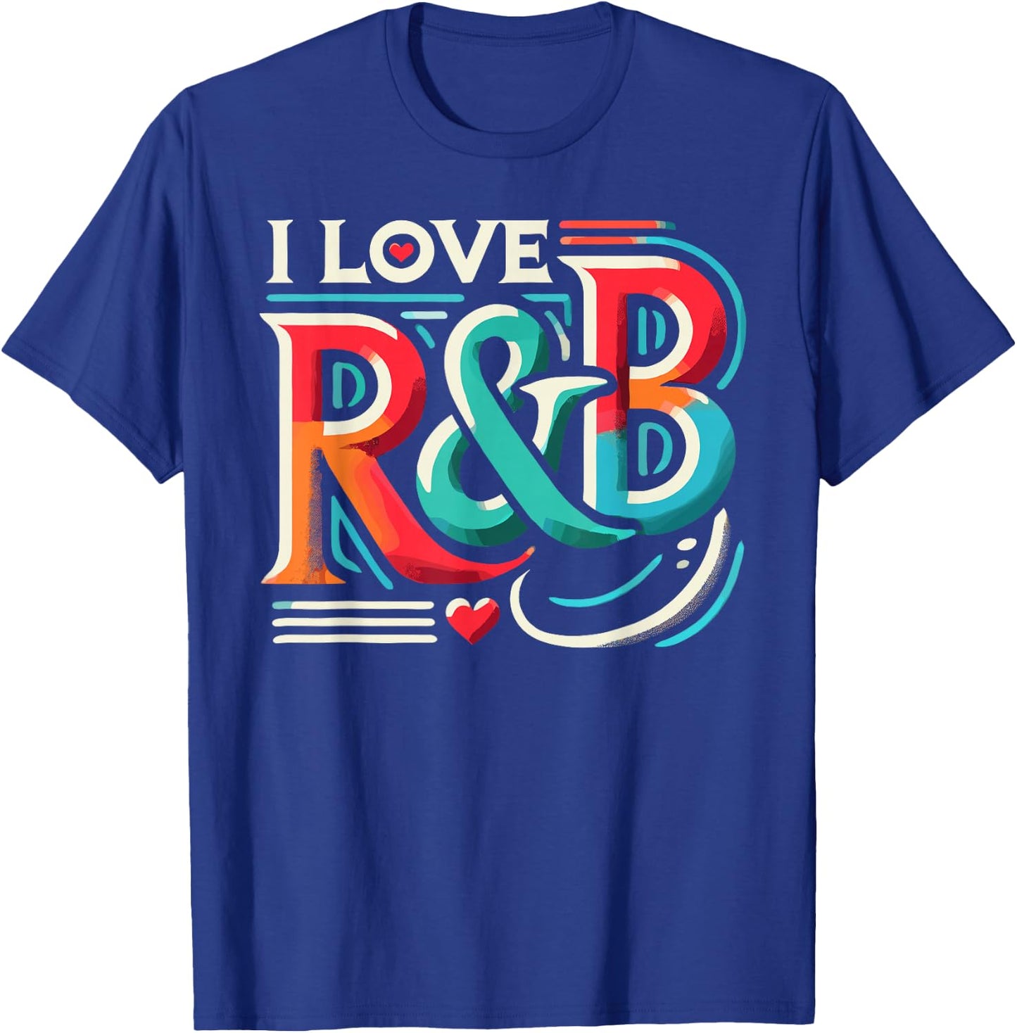 I Love R&B Shirt Vintage Lyric Lovers T-Shirt - T-Shirt | Royal