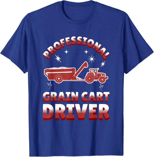 Professional Grain Cart Driver Fun Tractor Operator Farming T-Shirt - T-Shirt | Royal