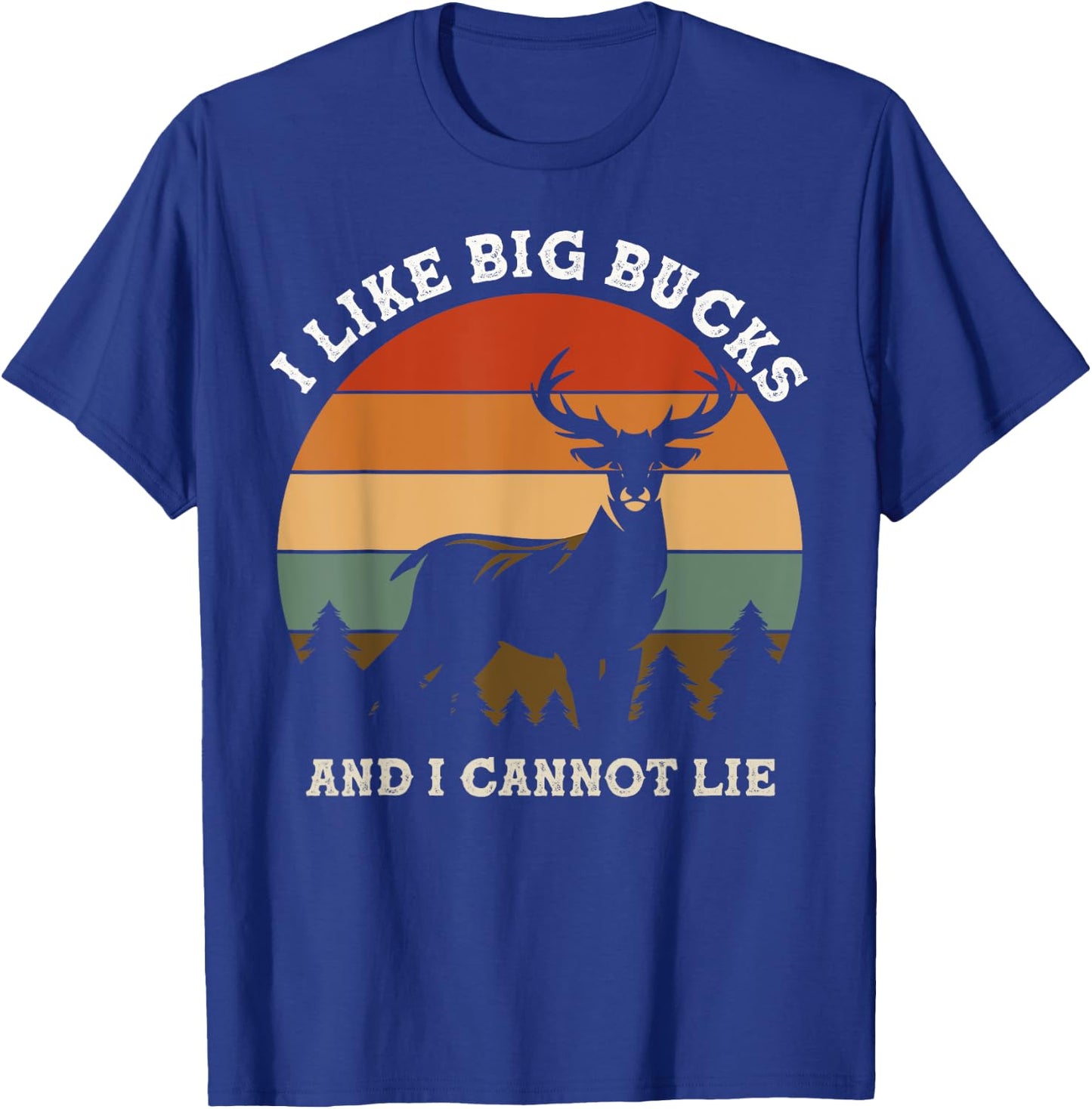I like big bucks and i cannot lie retro with mountain pine T-Shirt - T-Shirt | Royal
