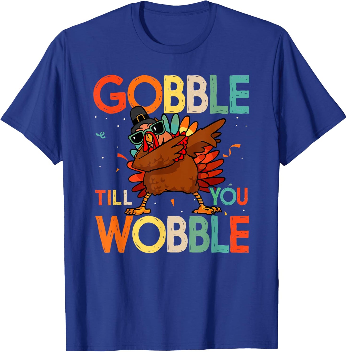Gobble Till You Wobble Vintage Retro Thanksgiving Turkey T-Shirt - T-Shirt | Royal