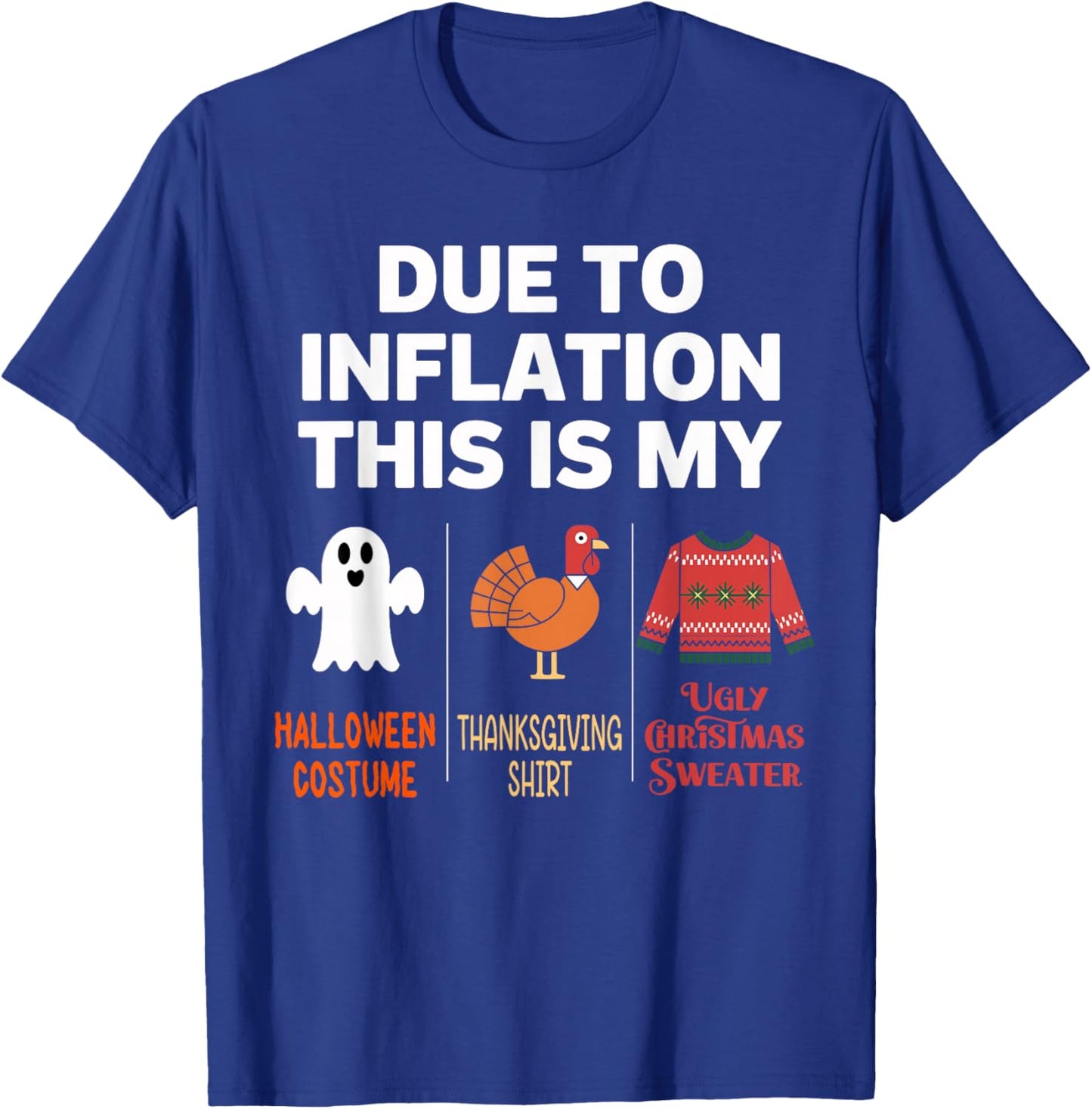 Due to Inflation this is my Halloween Costume T-Shirt - T-Shirt | Royal