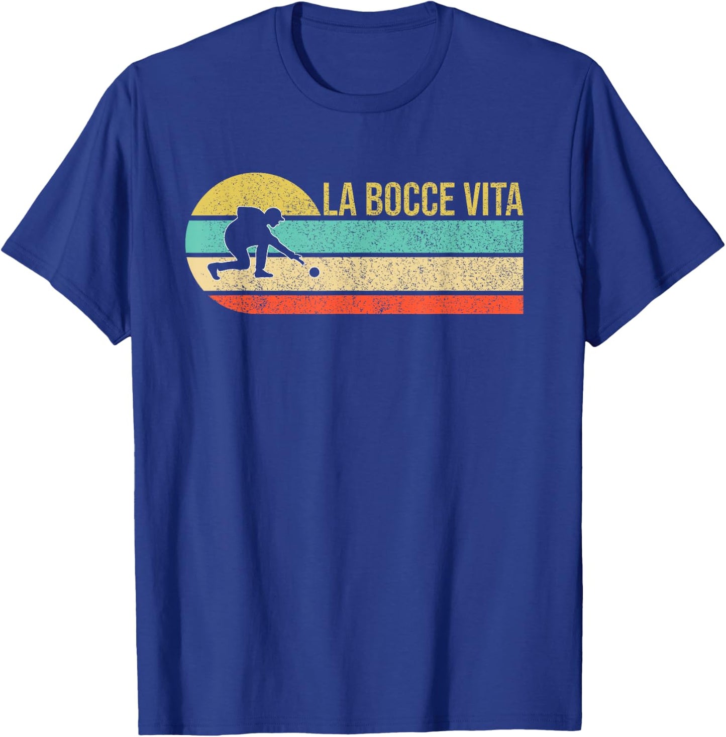La Bocce Vita Bocce Ball Funny Saying T-Shirt - T-Shirt | Royal